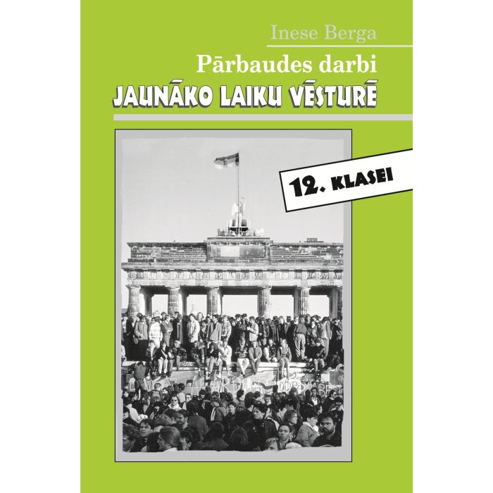 Pārbaudes darbi jaunāko laiku vēsturē 12. klasei