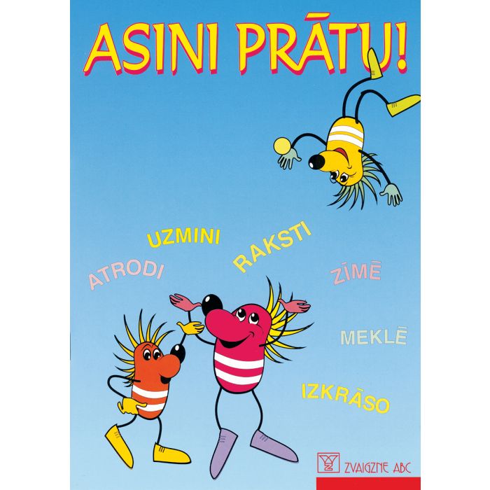 Asini prātu!