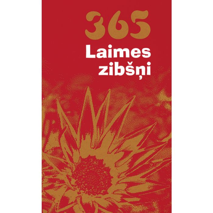 365 laimes zibšņi