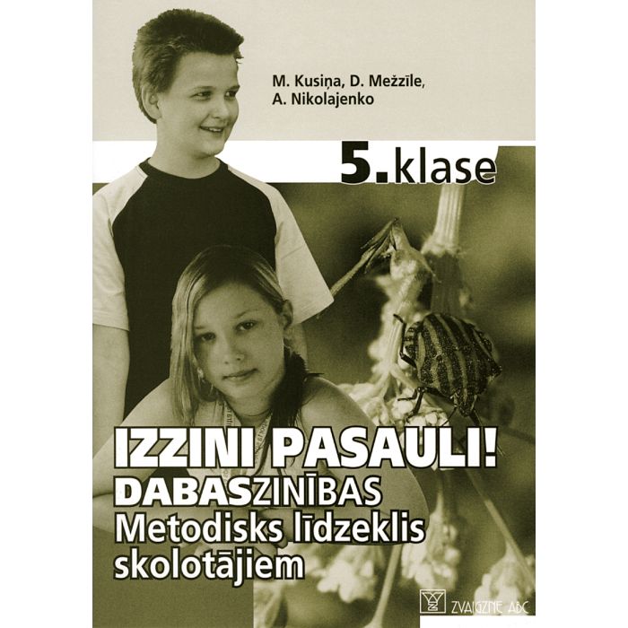 Izzini pasauli! Dabaszinības 5. klasei. Metodisks līdzeklis