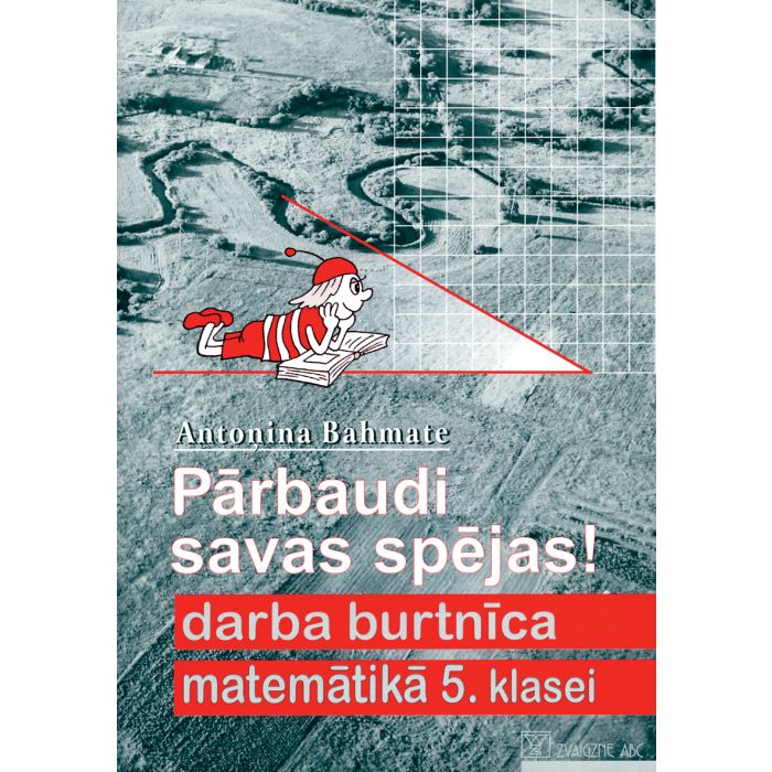 Pārbaudi savas spējas! Darba burtnīca matemātikā 5. klasei