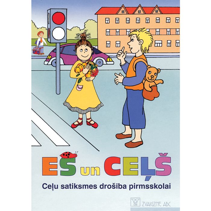 Es un ceļš. Ceļu satiksmes drošība pirmskolai