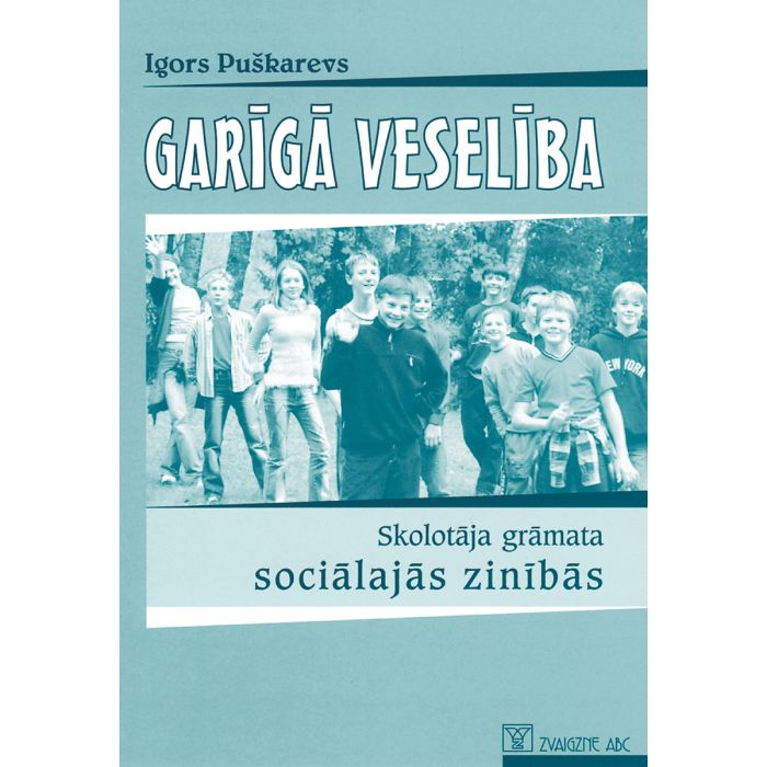 Garīgā veselība. Skolotāja grāmata sociālajās zinībās