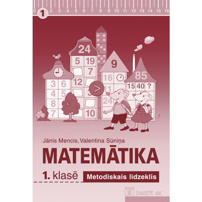 Matemātika 1. klasē. Metodiskais līdzeklis