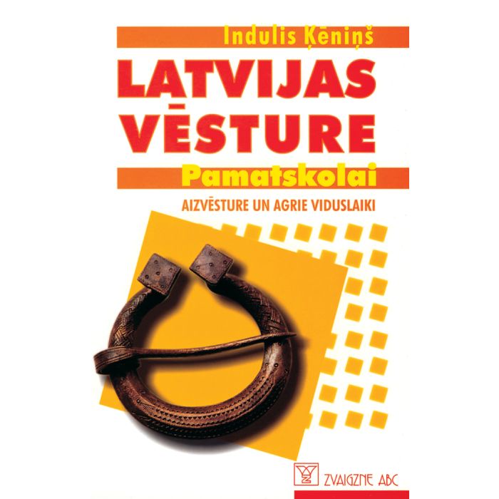 Latvijas vēsture pamatskolai. Aizvēsture un agrie viduslaiki