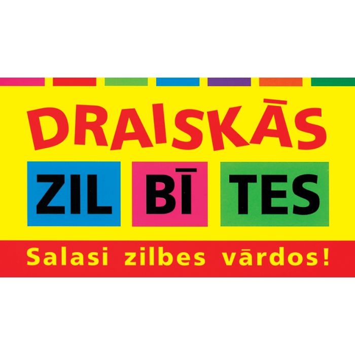 Draiskās zilbītes. Salasi zilbes vārdos!