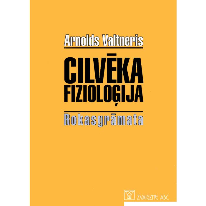 Cilvēka fizioloģija. Rokasgrāmata