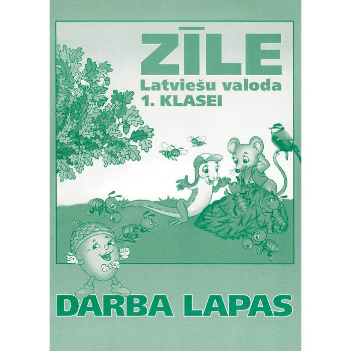 Zīle. Latviešu valoda 1. klasei. Darba lapas