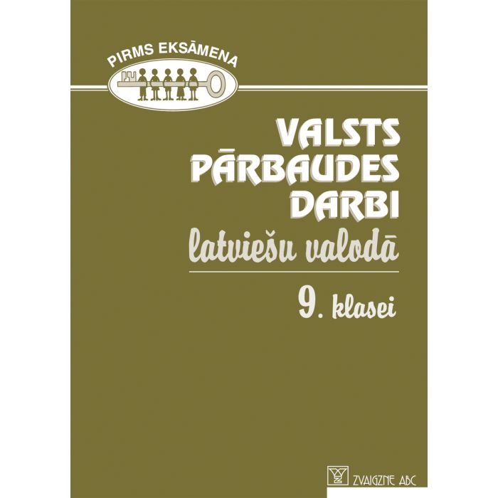 Valsts pārbaudes darbi latviešu valodā 9. klasei. 2002-2007