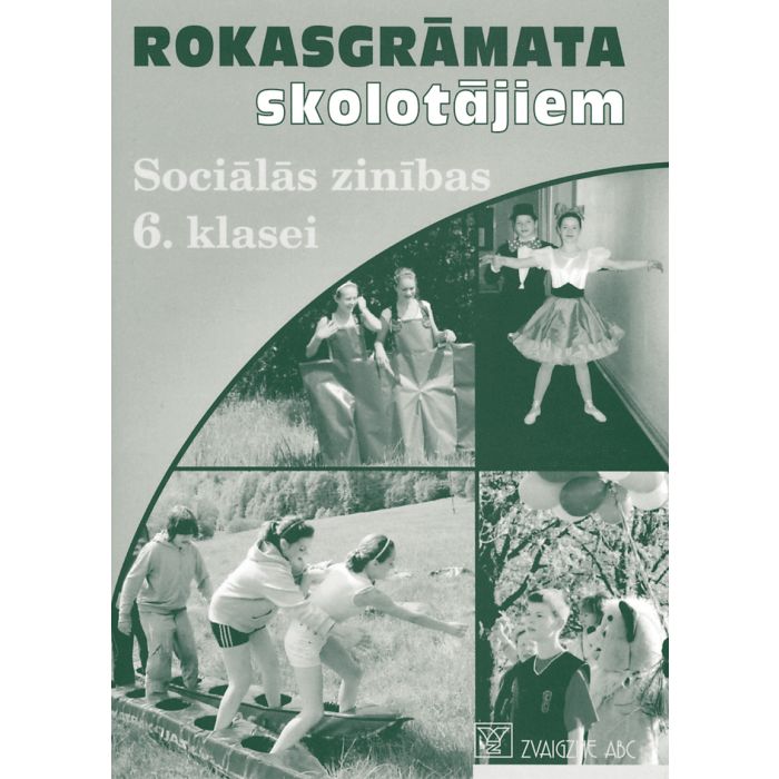 Sociālās zinības 6. klasei. Rokasgrāmata skolotājiem