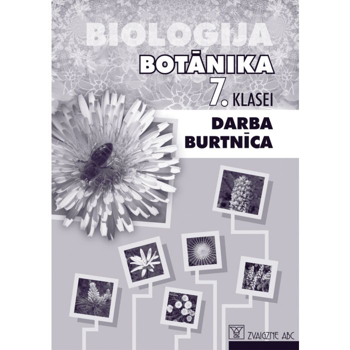 Bioloģija. Botānika 7. klasei. Darba burtnīca