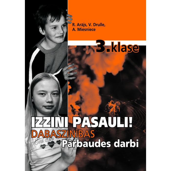 Izzini pasauli! Dabaszinības 3. klasei. Pārbaudes darbi