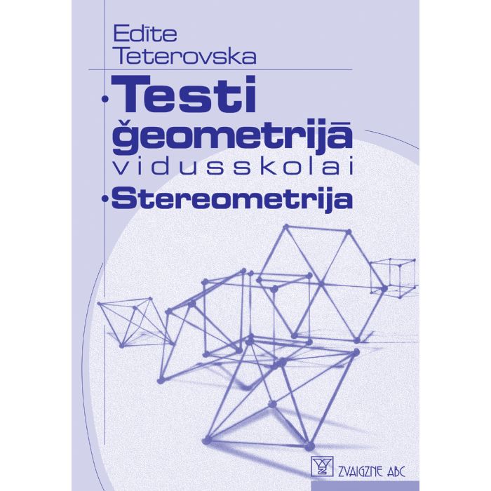 Testi ģeometrijā vidusskolai. Stereometrija