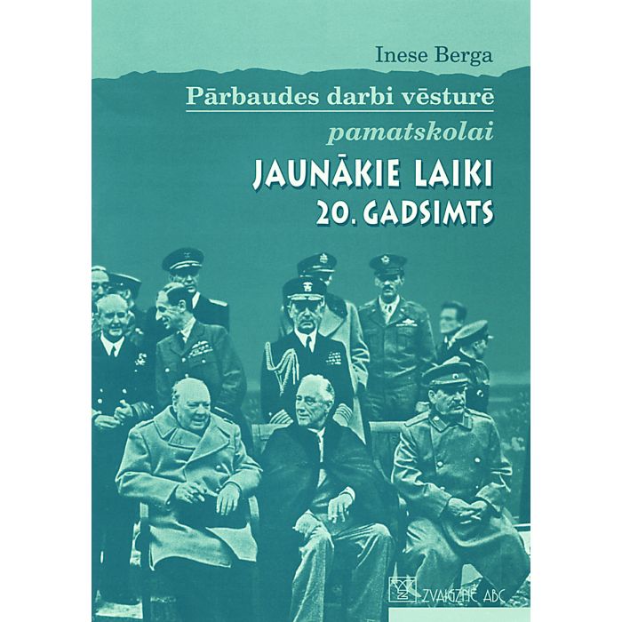 Jaunākie laiki 20. gadsimts. Pārbaudes darbi vēsturē pamatskolai