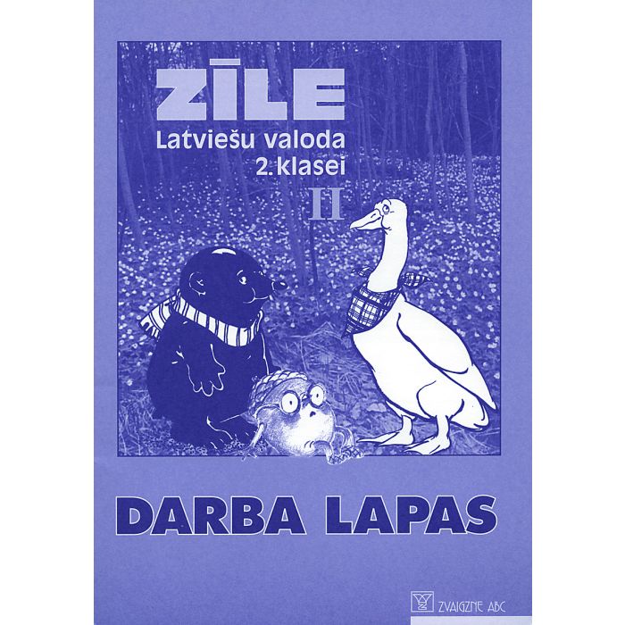 Zīle. Latviešu valoda 2. klasei, 2. Darba lapas