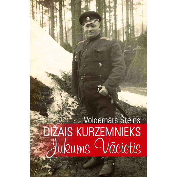 Dižais kurzemnieks. Jukums Vācietis