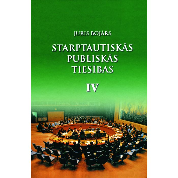 Starptautiskās publiskās tiesības, 4. daļa