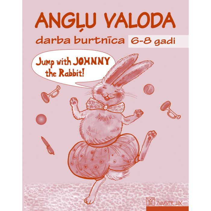 Jump with Johnny the Rabbit! Angļu valoda 6-8 gadi. Darba burtnīca