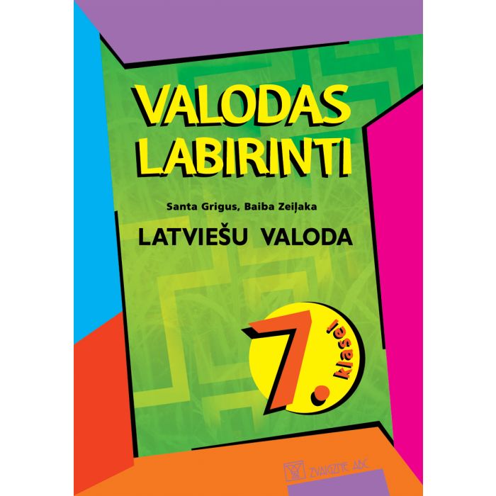 Valodas labirinti. Latviešu valoda 7. klasei