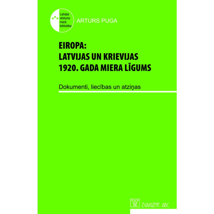 Eiropa: Latvijas un Krievijas 1920. gada miera līgums