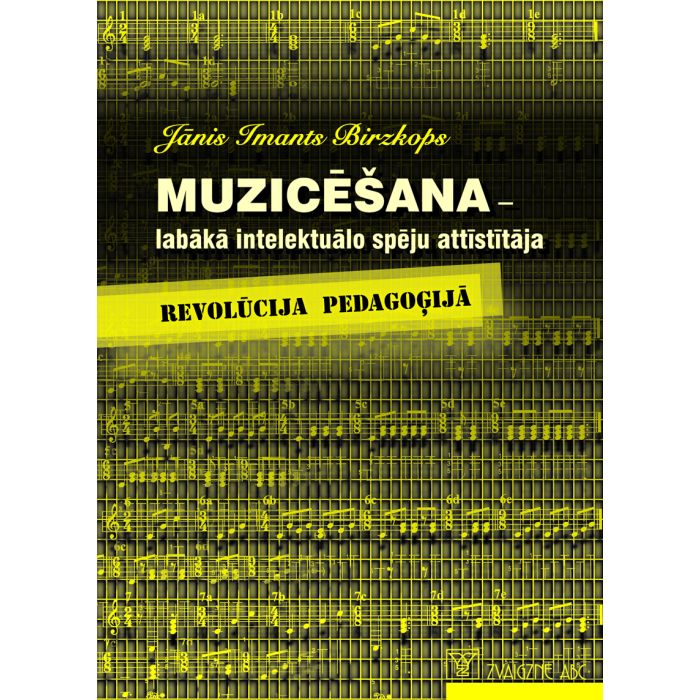 Muzicēšana - labākā intelektuālo spēju attīstītāja