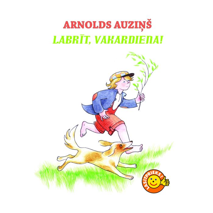 Labrīt, vakardiena!