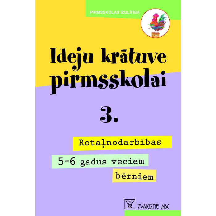 Ideju krātuve pirmsskolai, 3. Rotaļnodarbības 5-6 gadus veciem bērniem