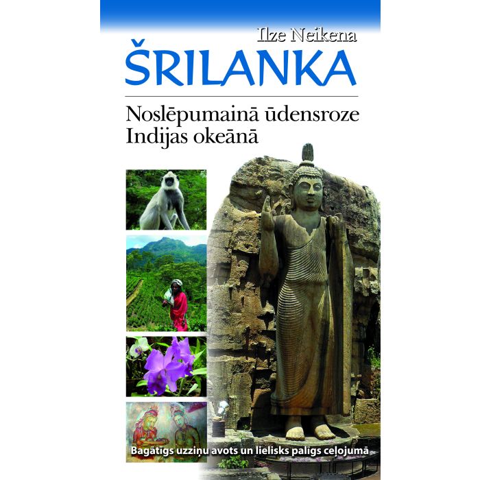 Šrilanka - noslēpumainā ūdensroze Indijas okeānā