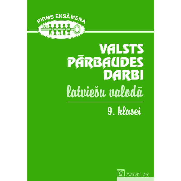 Valsts pārbaudes darbi latviešu valodā 9. klasei. 2008-2011