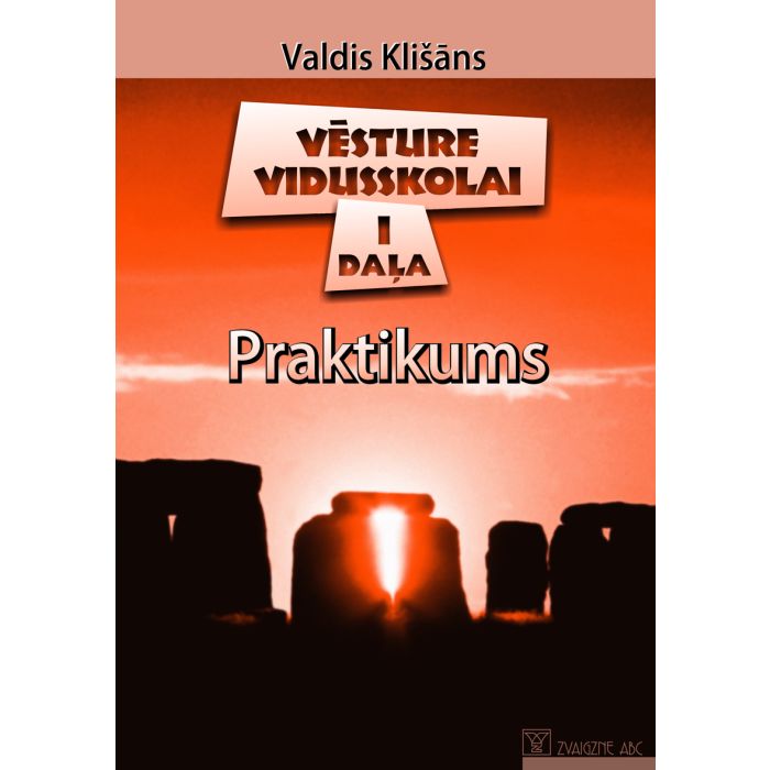 Vēsture vidusskolai, 1. daļa. Praktikums