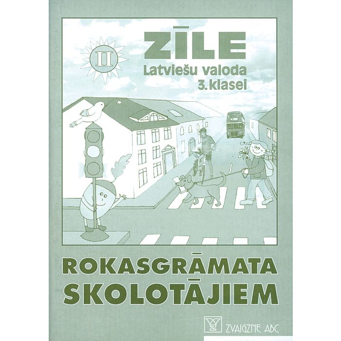 Zīle. Latviešu valoda 3. klasei. Rokasgrāmata skolotājiem, 2