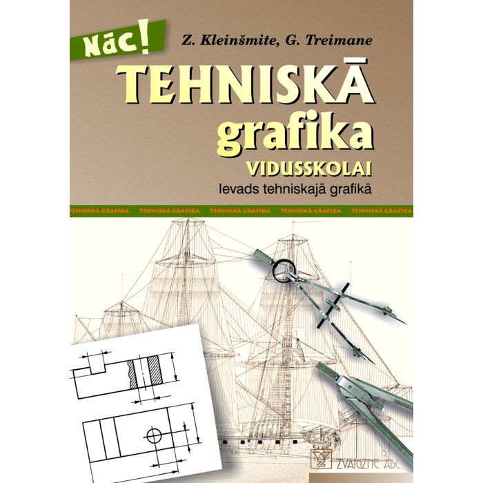 Tehniskā grafika vidusskolai. Ievads tehniskajā grafikā