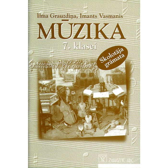 Mūzika 7. klasei. Skolotāja grāmata