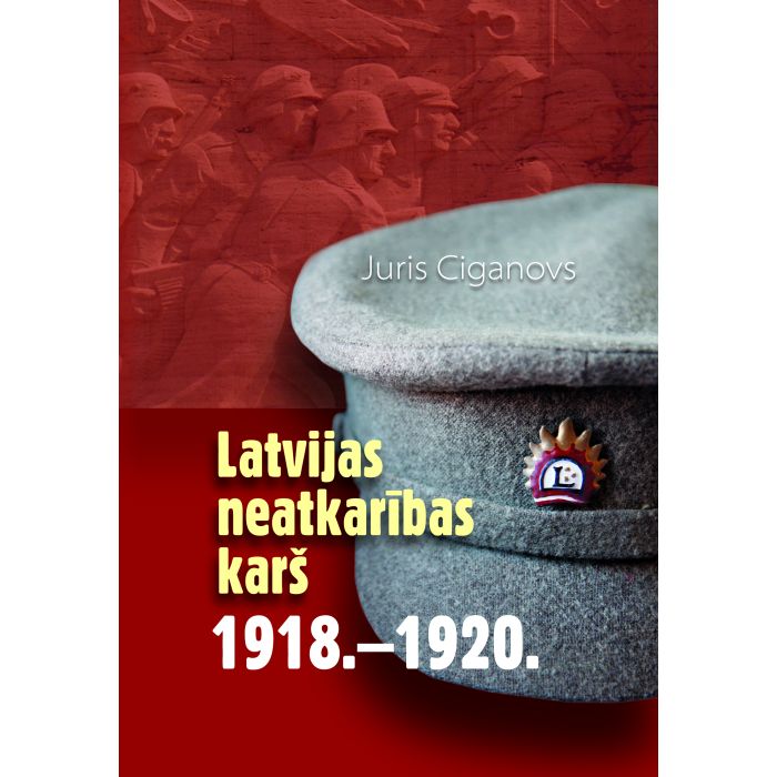 Latvijas neatkarības karš 1918.-1920.