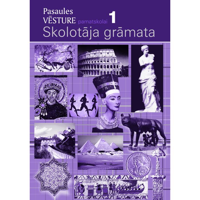 Pasaules vēsture pamatskolai, 1. Skolotāja grāmata