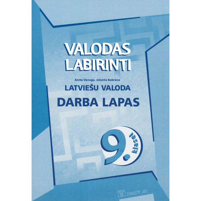 Valodas labirinti. Latviešu valoda 9. klasei. Darba lapas