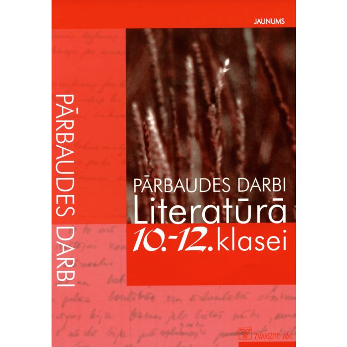 Pārbaudes darbi literatūrā 10.-12. klasei