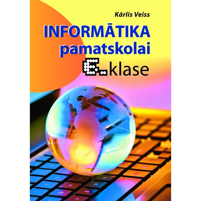 Informātika pamatskolai. 6. klase