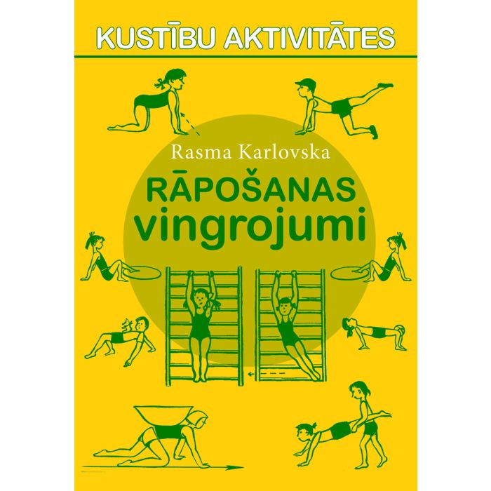 Kustību aktivitātes. Rāpošanas vingrojumi