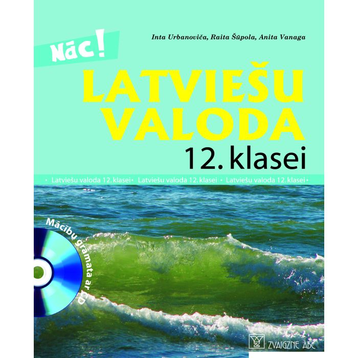 Latviešu valoda 12. klasei. Mācību grāmata ar CD saturu