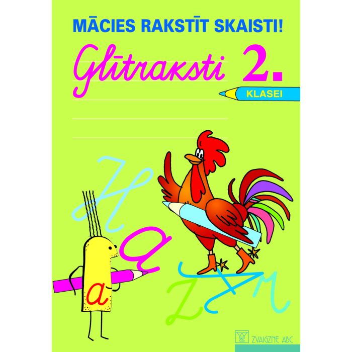 Mācies rakstīt skaisti! Glītraksti 2. klasei