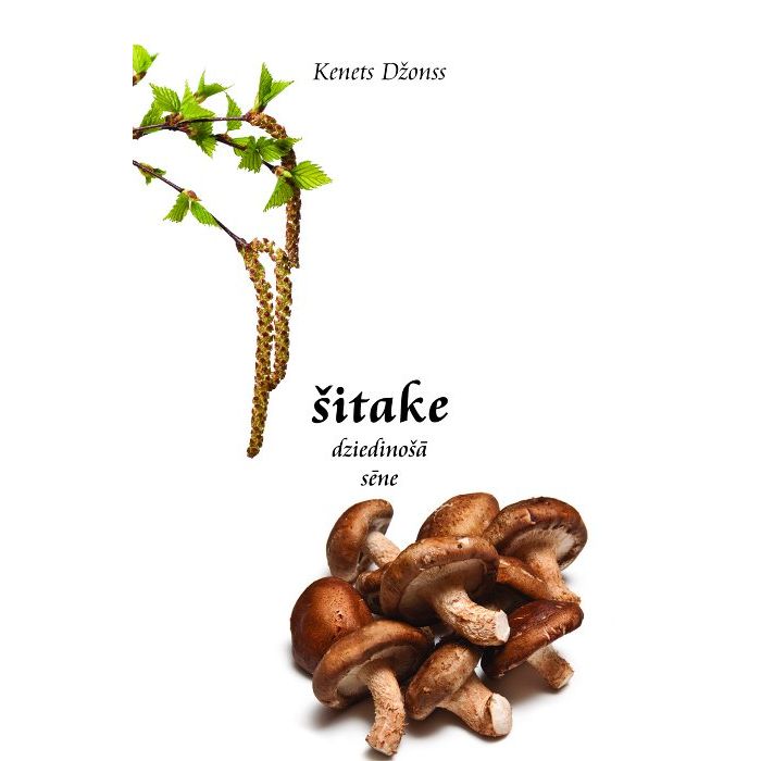 Šitake - dziedinošā sēne