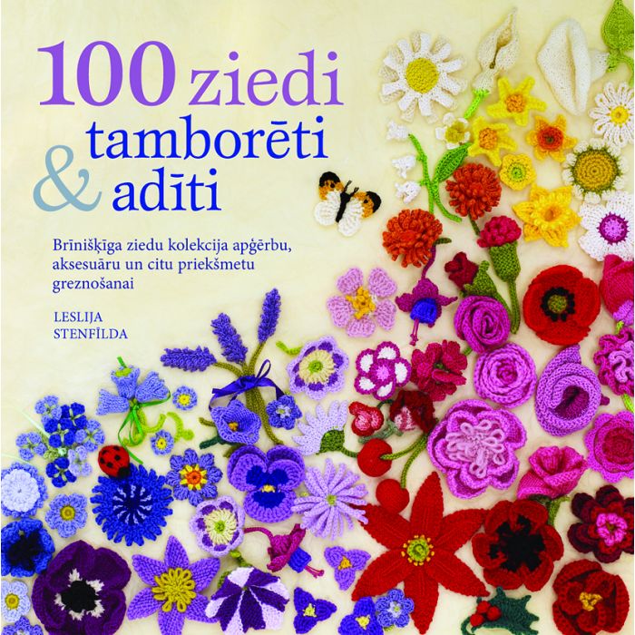 100 ziedi. Tamborēti un adīti