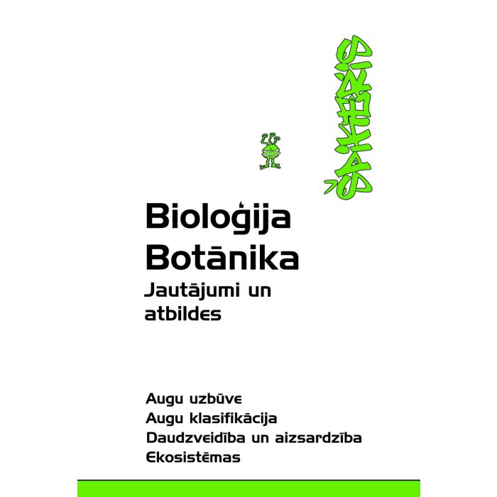 Bioloģija. Botānika. Jautājumi un atbildes