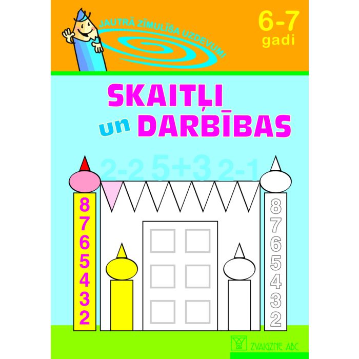 Skaitļi un darbības, 6-7 gadi