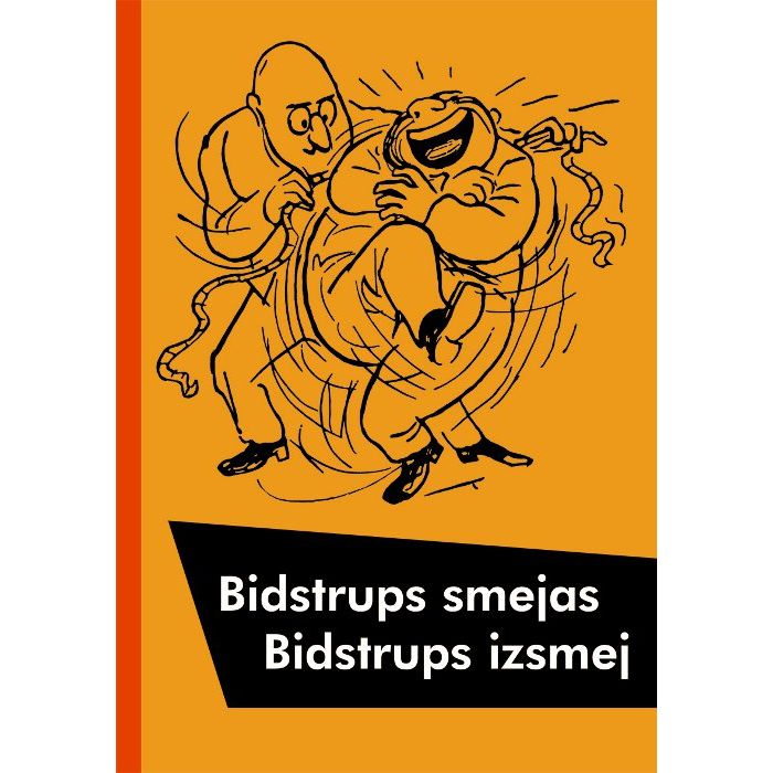 Bidstrups smejas. Bidstrups izsmej