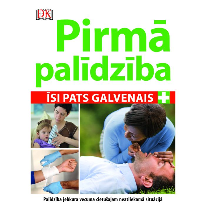 Pirmā palīdzība. Īsi pats galvenais