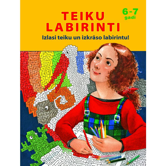 Teiku labirinti. Izlasi teiku un izkrāso labirintu! 6-7 gadi