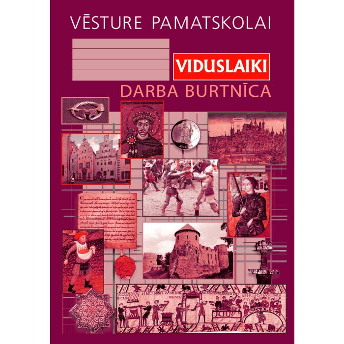 Vēsture pamatskolai. Viduslaiki. Darba burtnīca