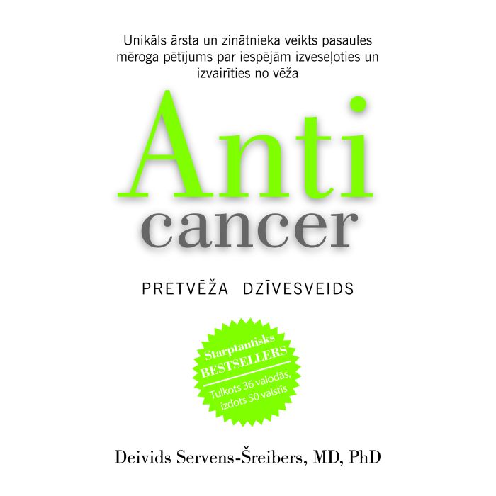 Anticancer. Pretvēža dzīvesveids